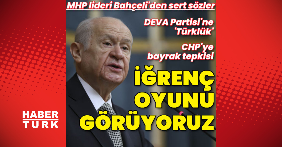 Bahçeli İğrenç oyunu görüyoruz - Gündem - devlet bahçeli - Dudullu Haber