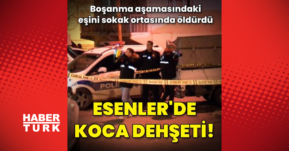 Cani koca boşanma aşamasındaki eşini öldürdü - Gündem - Esenler - Dudullu Haber