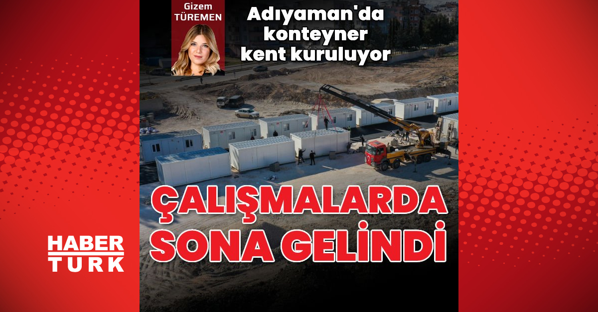 Adıyamanda konteyner kent kuruluyor - Gündem - Adıyaman - Dudullu Haber