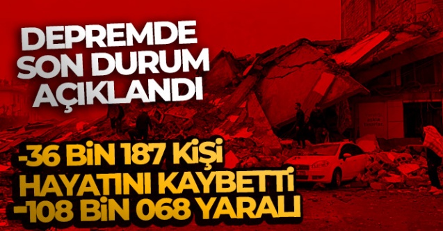 AFAD depremde son durumu açıkladı Can kaybı sayısı 36 bin 187 oldu - Gündem - KAHRAMANMARAŞ - Dudullu Haber