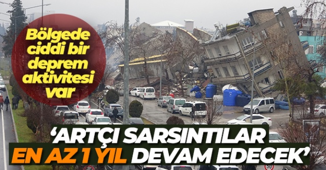 Artçı sarsıntılar en az 1 yıl devam edecek - Gündem - KAHRAMANMARAŞ - Dudullu Haber