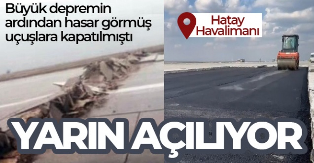 Hatay Havalimanı yarın açılıyor - Gündem - Dudullu Haber