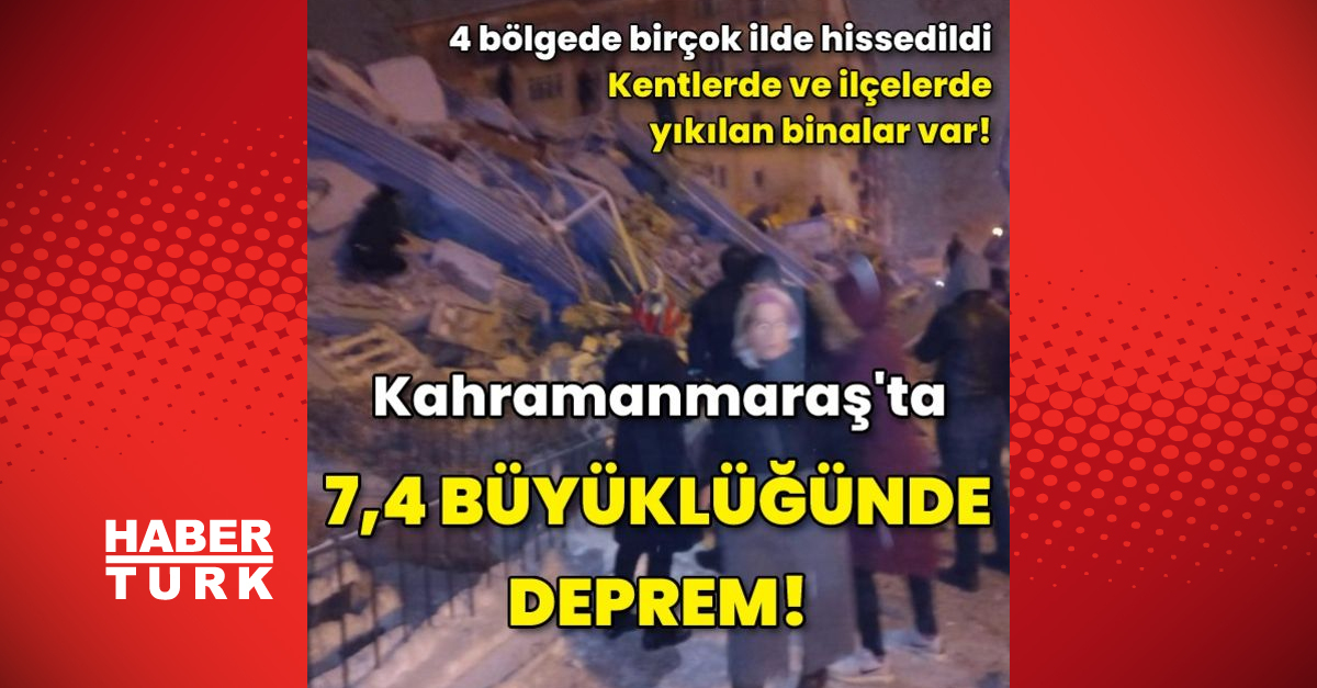 Kahramanmaraşta 74 büyüklüğünde deprem - Gündem - KAHRAMANMARAŞ - Dudullu Haber