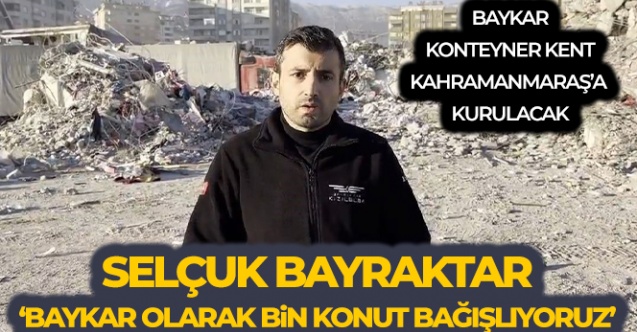 Selçuk Bayraktar 039Baykar olarak bin konut bağışlıyoruz039 - Gündem - Deprem - Dudullu Haber