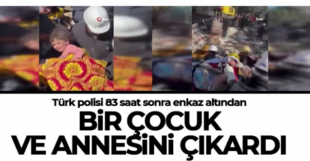 Türk polisi 83 saat sonra enkaz altından bir çocuk ve annesini çıkardı - Gündem - Dudullu Haber