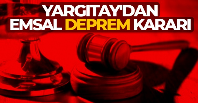 Yargıtay039dan emsal deprem kararı - Gündem - Dudullu Haber