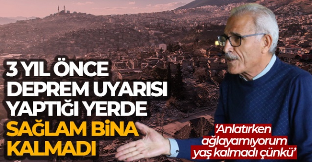 3 yıl önce deprem uyarısı yaptığı yerde sağlam bina kalmadı - Gündem - ankara - Dudullu Haber