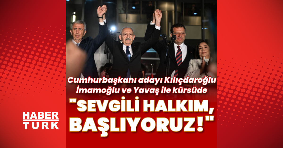 Cumhurbaşkanı adayı Kılıçdaroğlu Sevgili halkım başlıyoruz - Gündem - CHP - Dudullu Haber