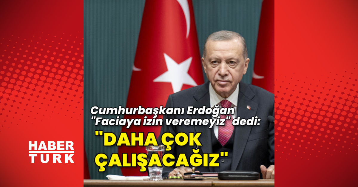 Cumhurbaşkanı Erdoğan Faciaya izin veremeyiz daha çok çalışacağız daha çok insana ulaşacağız - Gündem - Recep Tayyip Erdoğan - Dudullu Haber