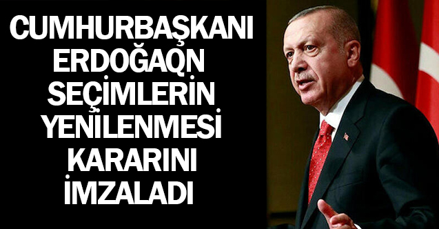 Cumhurbaşkanı Erdoğan seçimlerin yenilenmesi kararı resmi gazetede - Gündem - Cumhurbaşkanı Recep Tayyip Erdoğan - Dudullu Haber