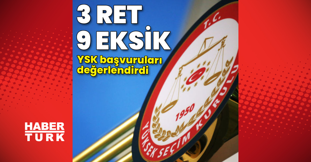 Cumhurbaşkanlığı adaylığı başvuruları 3 ret 9 eksik - Gündem - Cumhurbaşkanlığı adaylığı - Dudullu Haber