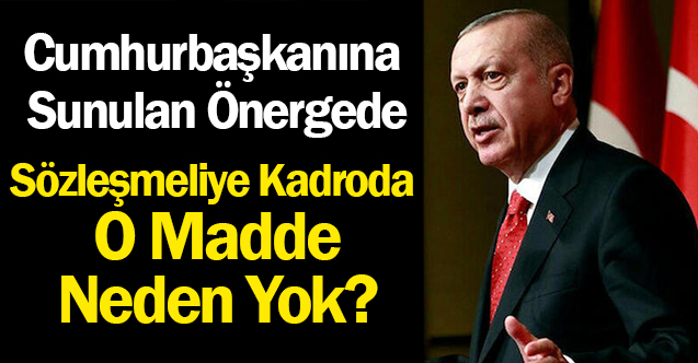 Cumhurbaşkanlığı039nın sözleşmeliye kadro yazısında 039o madde039 neden yok - Gündem - Dudullu Haber