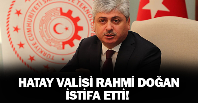 Hatay Valisi İstifa Etti - Gündem - Hatay - Dudullu Haber