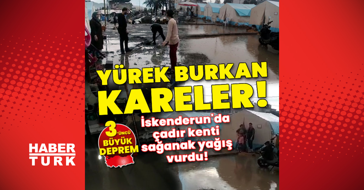 İskenderunda çadır kenti sağanak yağış vurdu - Gündem - Deprem - Dudullu Haber