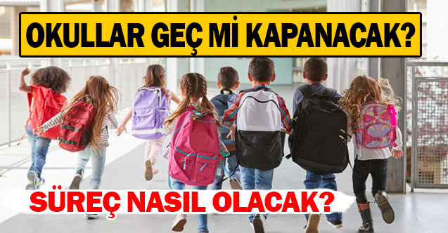 Okullar 2 Hafta Geç mi Kapanacak Ara Tatil Olacak mı - Gündem - ara tatil olacak mı - Dudullu Haber