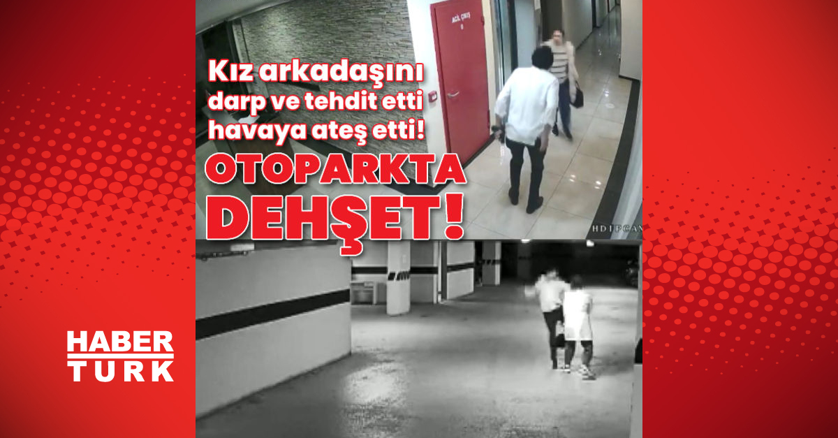 otoparkta dehset darp edip ates ettiler