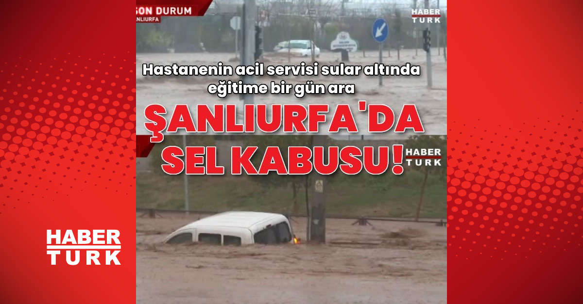 Şanlıurfayı sel bastı Acil servis sular altında okullar tatil - Gündem - şanlıurfa haber - Dudullu Haber