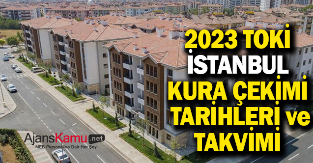 TOKİ İstanbul kura çekimi ne zaman İlçe ilçe TOKİ İstanbul Başakşehir Arnavutköy Esenler Çatalca Tuzla Silivri kura sonuçları - Gündem - istanbul - Dudullu Haber