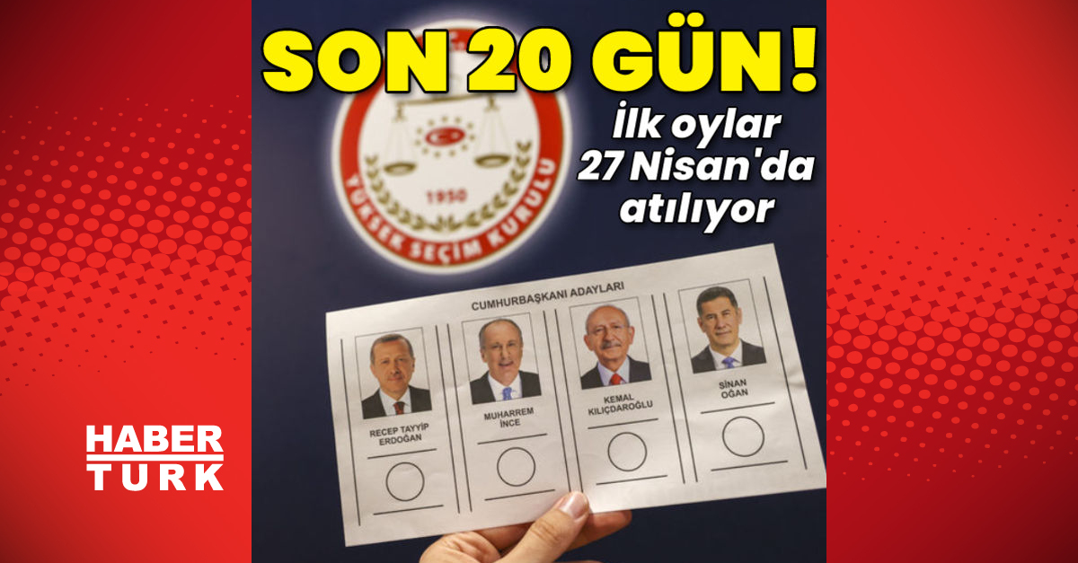 14 Mayıs seçimlerine 20 gün kaldı İlk oylar 27 Nisanda atılacak - Gündem - 14 mayıs - Dudullu Haber