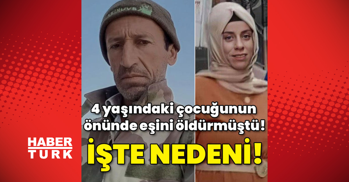 4 yaşındaki çocuğunun önünde eşini öldürmüştü İşte nedeni - Gündem - İzmir - Dudullu Haber