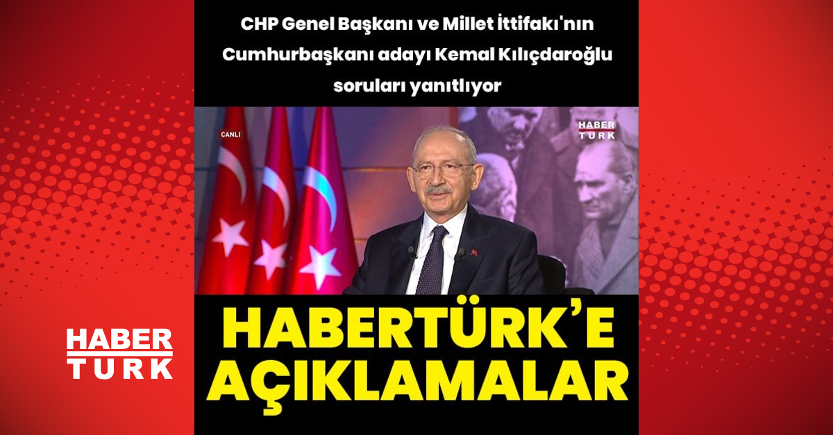 Kılıçdaroğlundan Habertürke açıklamalar - Gündem - haberler - Dudullu Haber