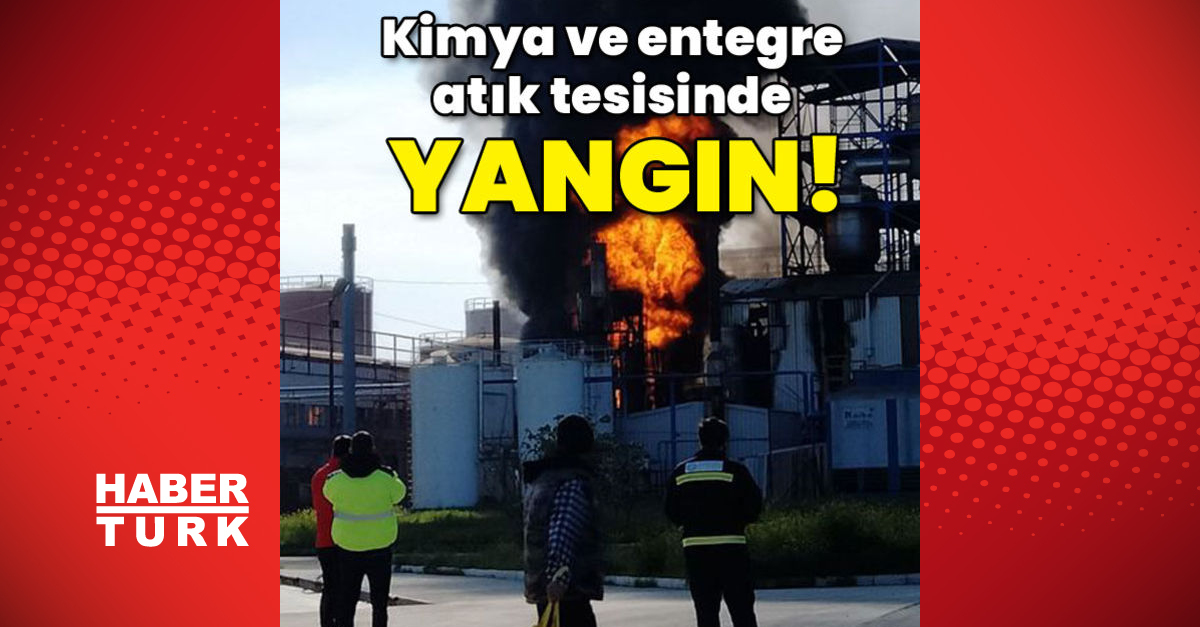 Kimya ve entegre atık tesisinde yangın - Gündem - kırklareli - Dudullu Haber