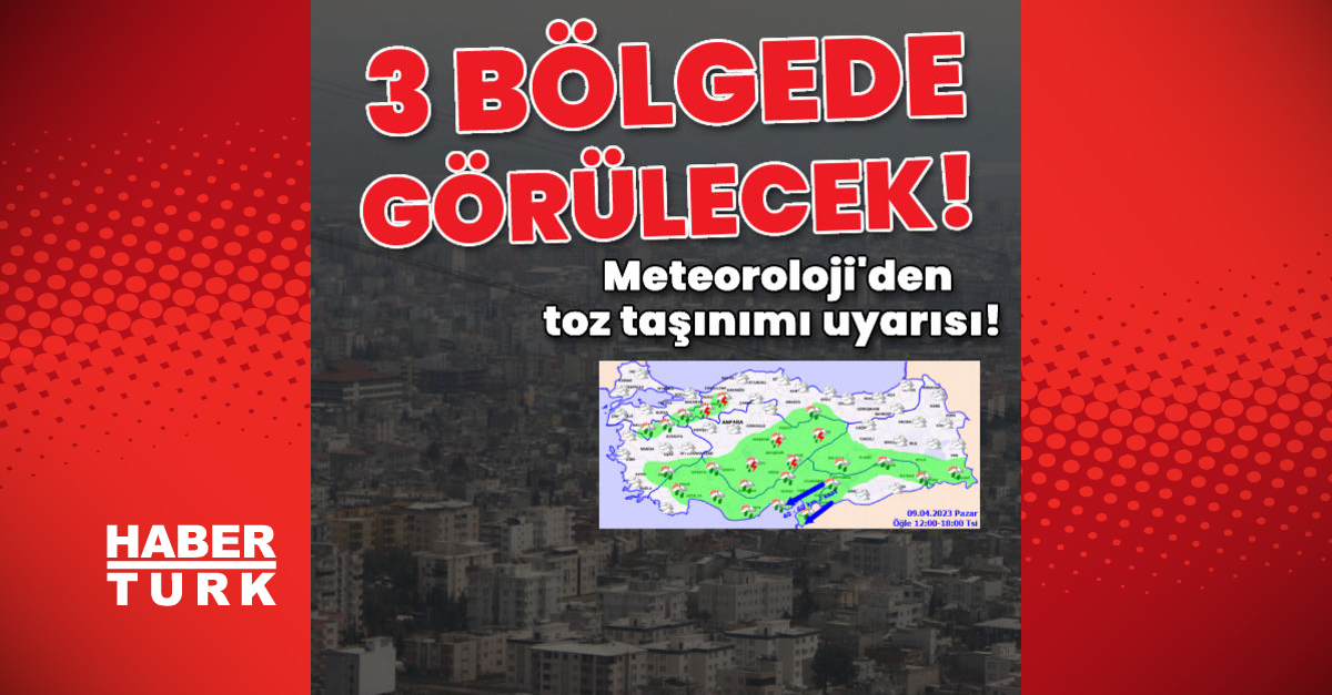 Meteorolojiden toz taşınımı uyarısı 3 bölgede etkili olacak - Gündem - hava durumu - Dudullu Haber