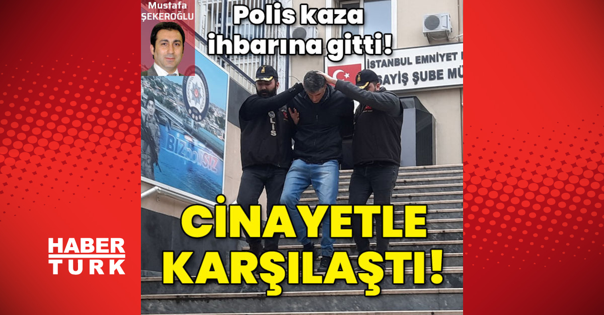 Polis kaza ihbarına gitti Cinayetle karşılaştı - Gündem - istanbul - Dudullu Haber