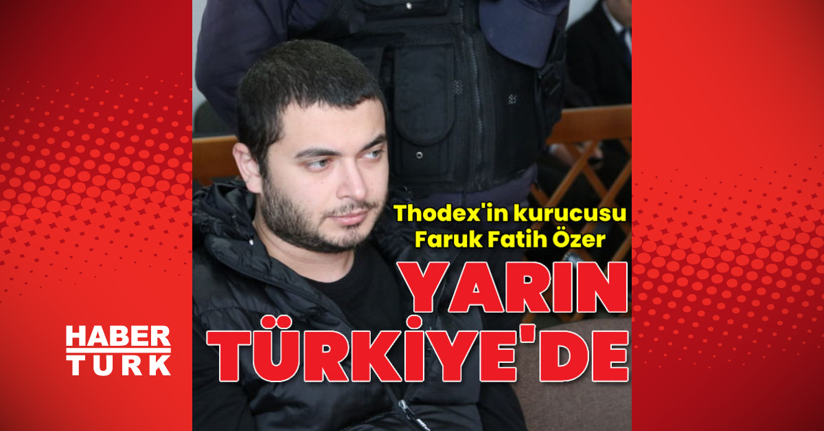 Thodexin kurucusu Faruk Fatih Özer yarın Türkiyeye getirilecek - Gündem - Faruk Fatih Özer - Dudullu Haber