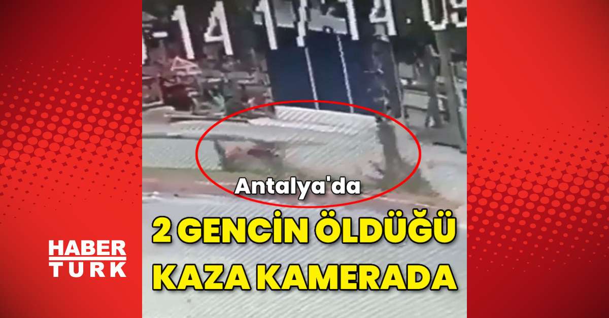 Antalyada motosiklet kazası kamerada 2 ölü - Gündem - Antalya - Dudullu Haber