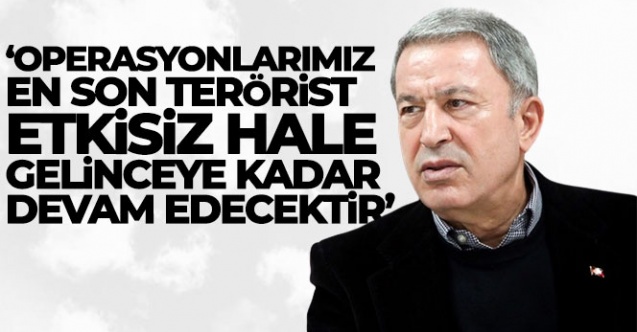 Bakan Akar 039Operasyonlarımız artan şiddetle en son terörist etkisiz hale gelinceye kadar devam edecektir039 - Gündem - Dudullu Haber