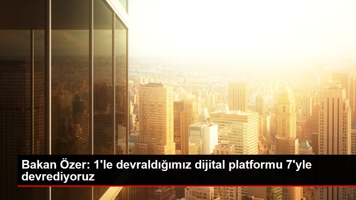 Bakan Özer 1le devraldığımız dijital platformu 7yle devrediyoruz - Eğitim - Dudullu Haber