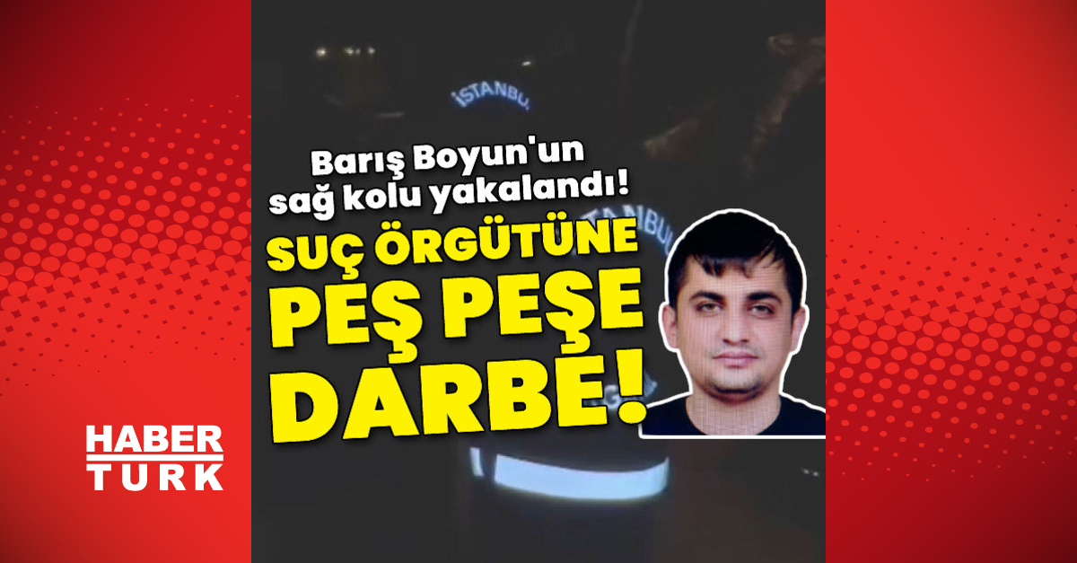 Barış Boyunun sağ kolu yakalandı - Gündem - barış boyun - Dudullu Haber