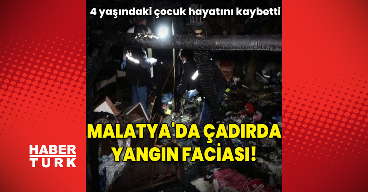 Çadırda yangın faciası 4 yaşındaki çocuk öldü - Gündem - haberler - Dudullu Haber