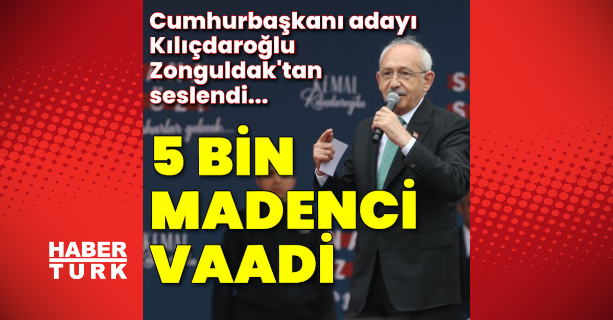 Cumhurbaşkanı adayı Kılıçdaroğlu Zonguldakta - Gündem - Kemal Kılıçdaroğlu - Dudullu Haber