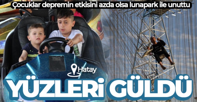 Hatay039da lunapark çocukların yüzlerini güldürdü - Gündem - Hatay - Dudullu Haber