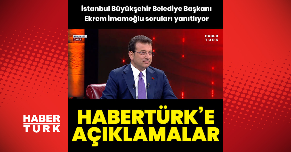 İmamoğlundan Habertürke açıklamalar - Gündem - Ekrem İmamoğlu - Dudullu Haber