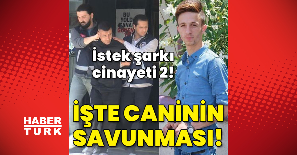 İstek şarkı cinayeti-2 İşte caninin savunması - Gündem - Cihan Aymaz - Dudullu Haber