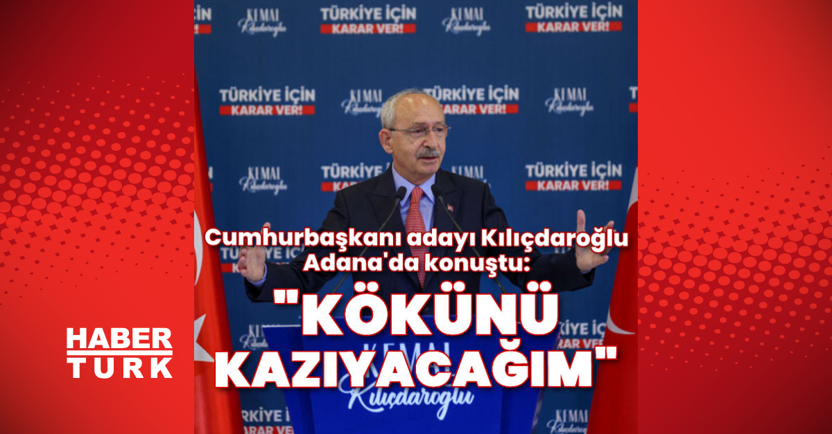 Kılıçdaroğlu Uyuşturucu baronlarının kökünü kazıyacağım - Gündem - adana haber - Dudullu Haber