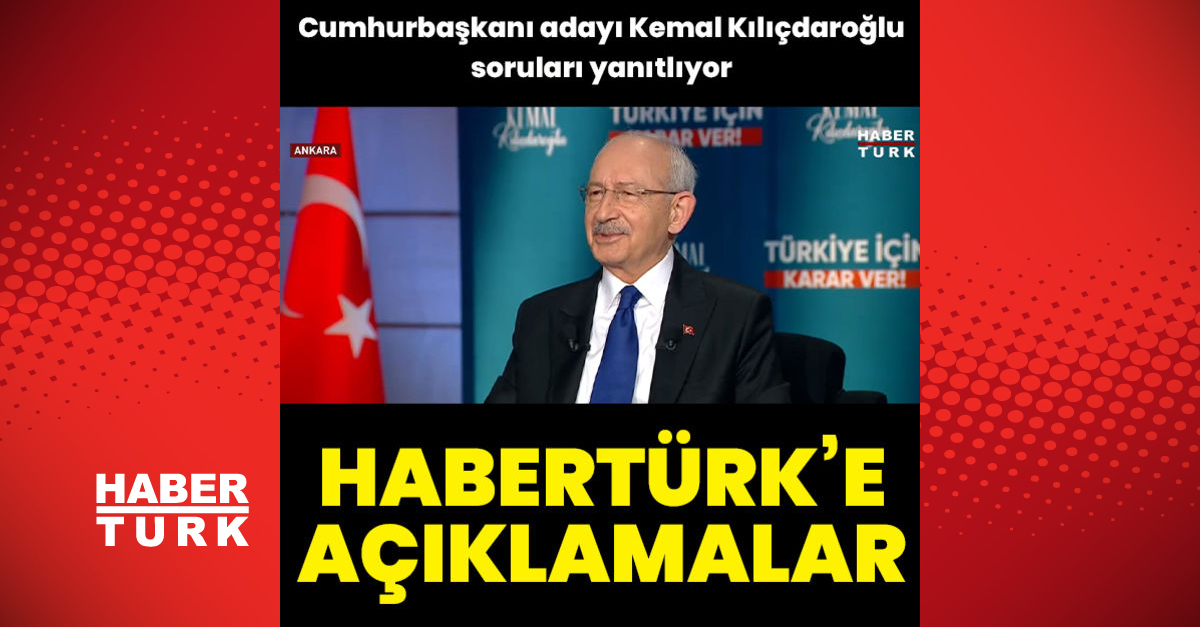 Kılıçdaroğlundan Habertürke açıklamalar - Gündem - haberler - Dudullu Haber