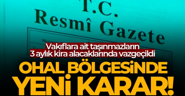 OHAL bölgesindeki vakıflara ait taşınmazların 3 aylık kira alacaklarında vazgeçildi - Gündem - Dudullu Haber