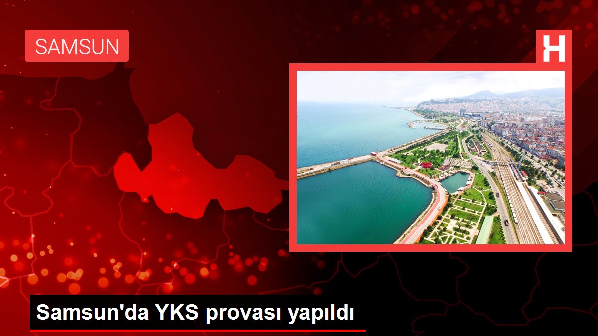 Samsunda YKS provası yapıldı - Eğitim - Dudullu Haber