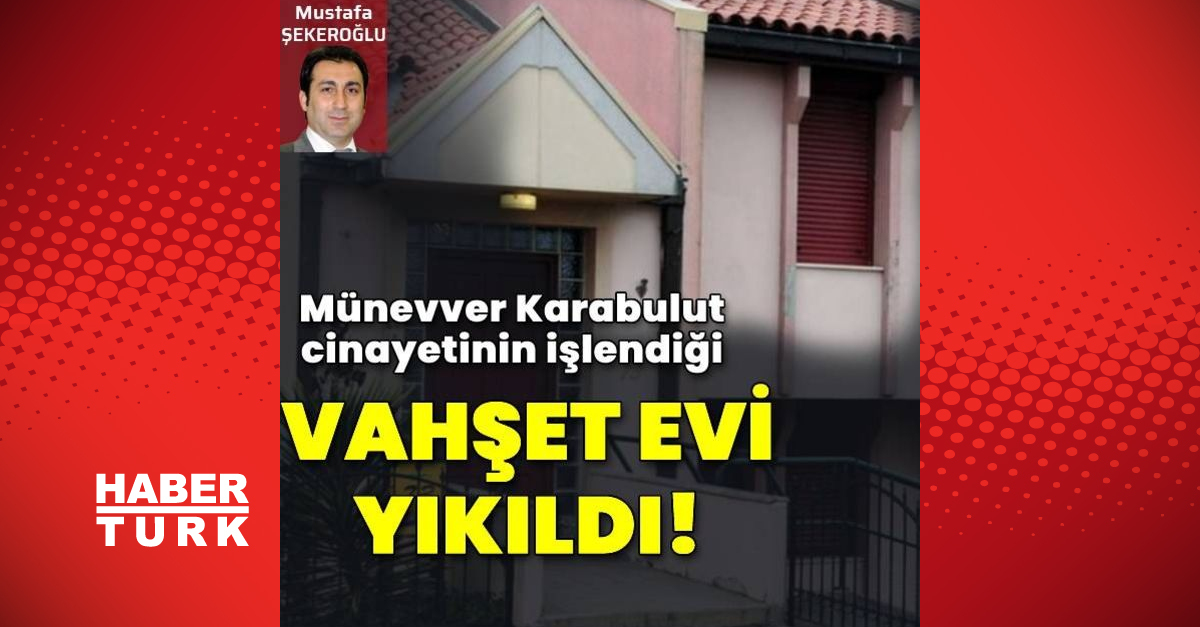 Vahşet evi yıkıldı - Gündem - haberler - Dudullu Haber