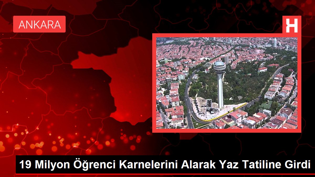 19 Milyon Öğrenci Karnelerini Alarak Yaz Tatiline Girdi - Eğitim - Dudullu Haber