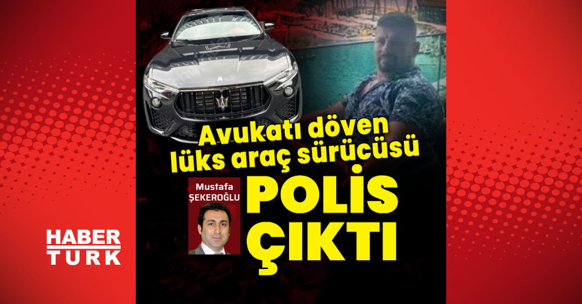 Avukatı döven lüks araç sürücüsü polis çıktı - Gündem - haberler - Dudullu Haber