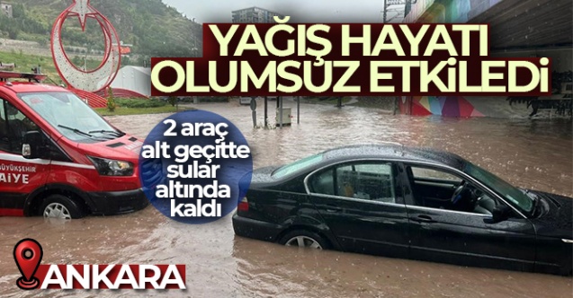 Başkentte 2 araç alt geçitte sular altında kaldı - Gündem - Dudullu Haber