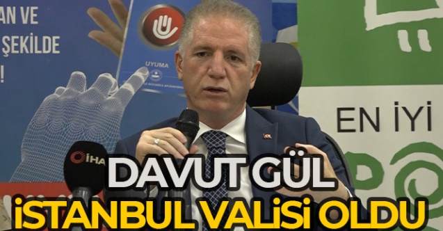 Davut Gül İstanbul Valisi oldu - Gündem - Dudullu Haber