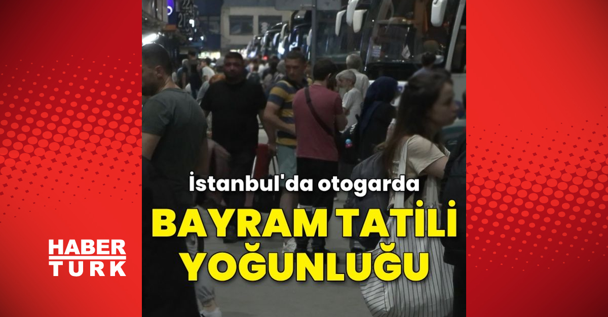 İstanbulda otogarda bayram tatili yoğunluğu - Gündem - istanbul - Dudullu Haber