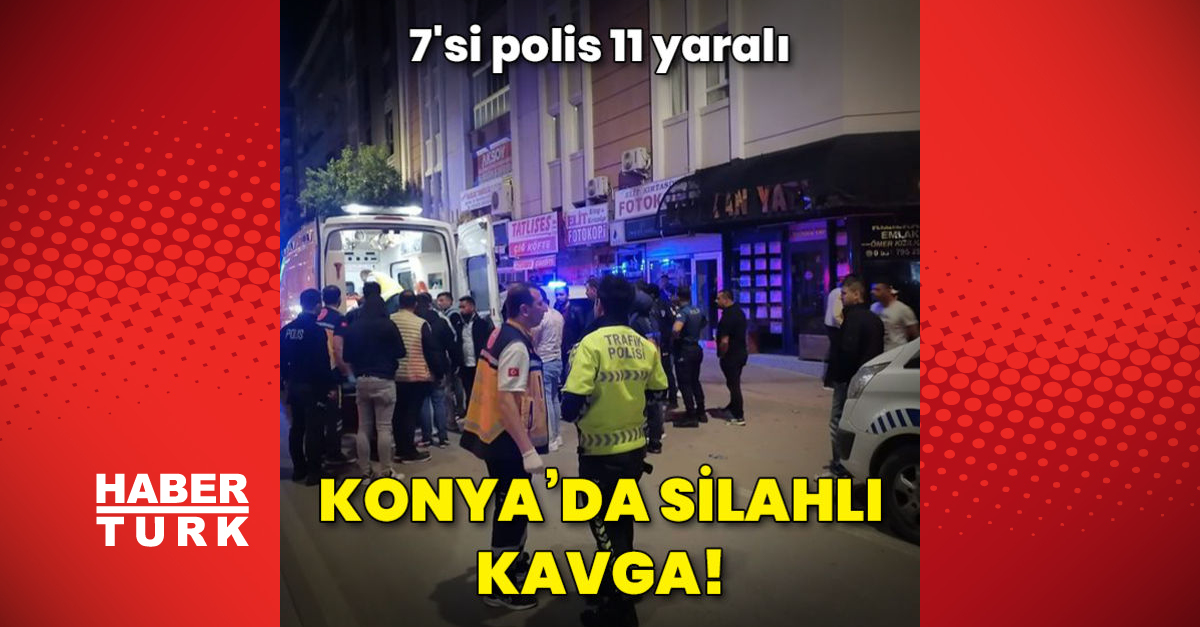 Konyada silahlı kavga 7si polis 11 yaralı - Gündem - HABER - Dudullu Haber