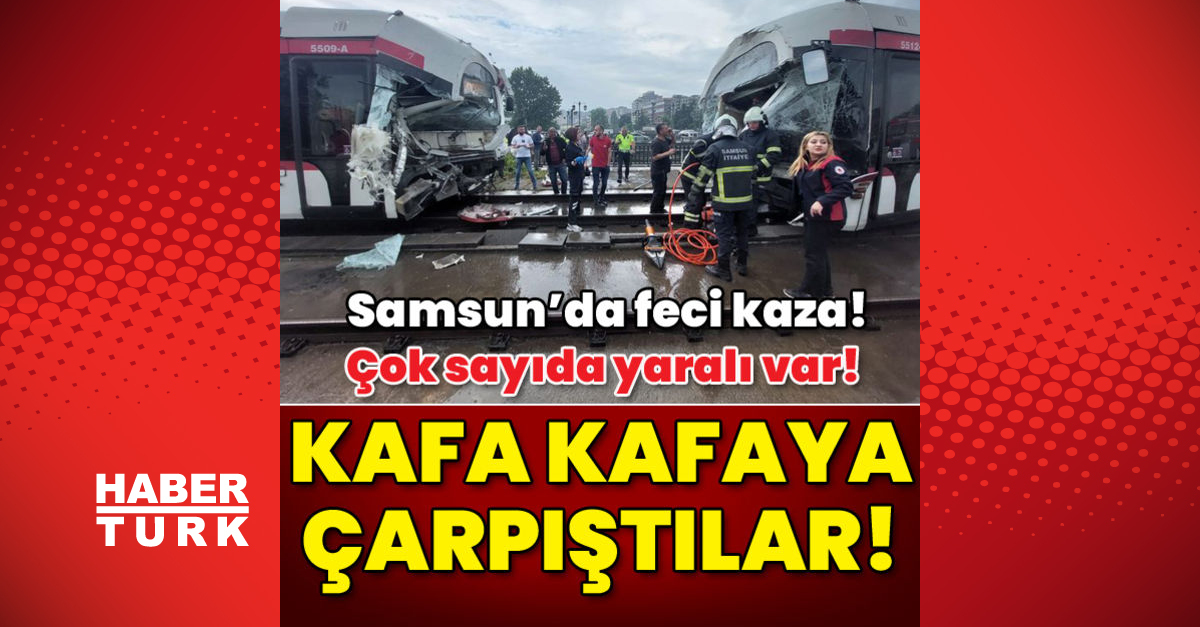 Samsunda iki tramvay çarpıştı Çok sayıda yaralı var - Gündem - Son dakika haberler - Dudullu Haber